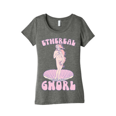 Ethereal Gworl Venus Parody Womens T-Shirt