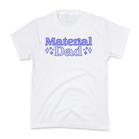 Material Dad Parody Kids T-Shirt