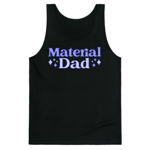 Material Dad Parody Tank Top
