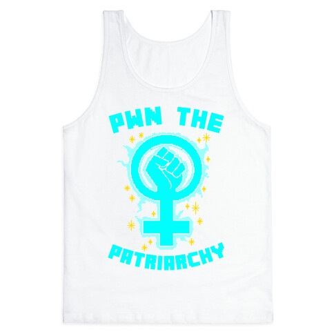 PWN The Patriarchy Tank Top