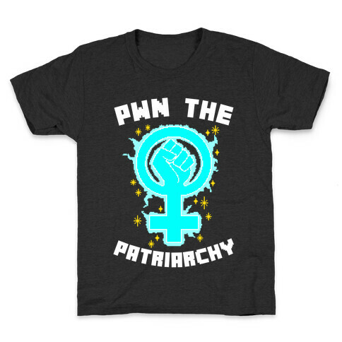 PWN The Patriarchy Kids T-Shirt
