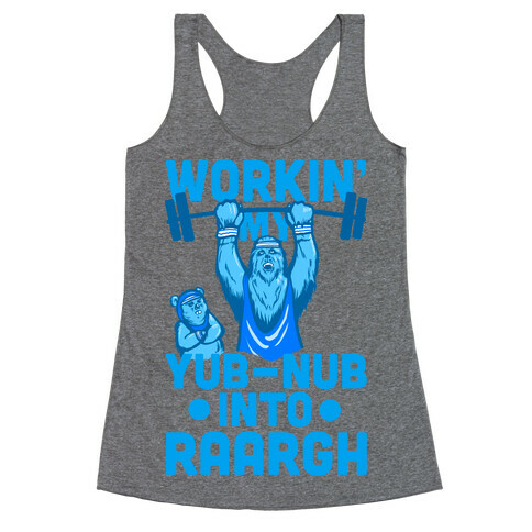 Working my Yub-Nub Into RAARGH Racerback Tank Top