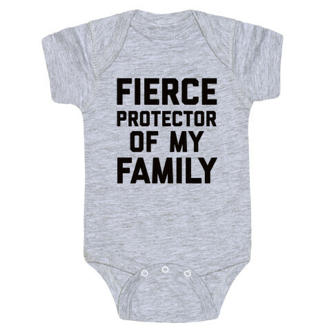 Fierce Protector of My Family Baby One-Piece