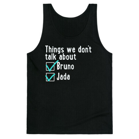 Things We Don't Talk About (Bruno & Jada) Tank Top