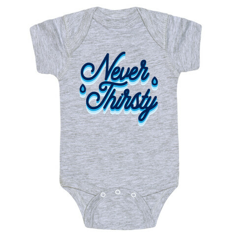 Never Thirsty Baby One-Piece
