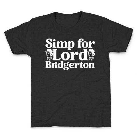 Simp For Lord Bridgerton Parody Kids T-Shirt