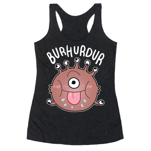 Derpy Beholder BurHurDur Racerback Tank Top