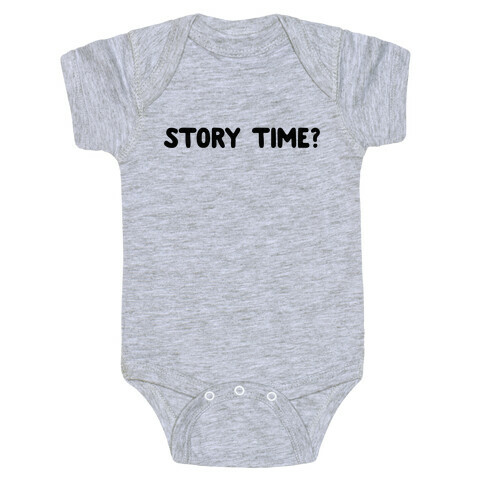 Story Time? (black font) Baby One-Piece