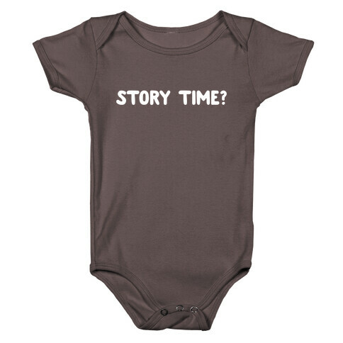 Story Time? (white font) Baby One-Piece