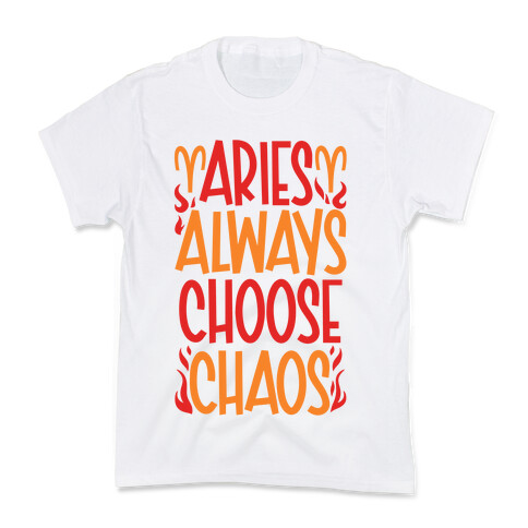 Aries Always Choose Chaos  Kids T-Shirt