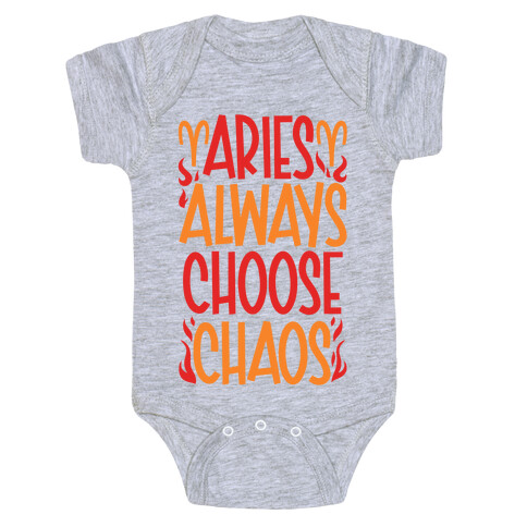 Aries Always Choose Chaos  Baby One-Piece