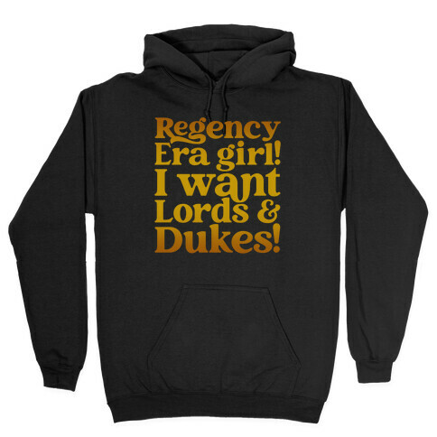 Regency Era Girl Parody Hooded Sweatshirt