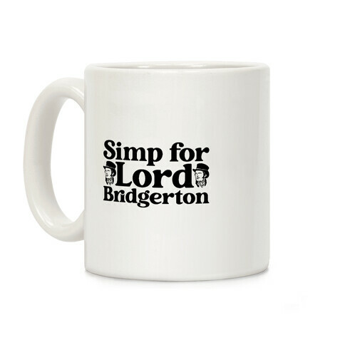 Simp For Lord Bridgerton Parody Coffee Mug