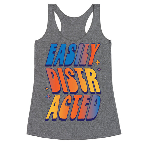 Easily Distracted Racerback Tank Top