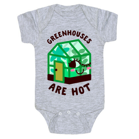 Greenhouses Are Hot  Baby One-Piece