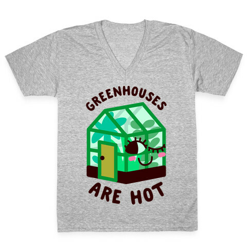 Greenhouses Are Hot  V-Neck Tee Shirt