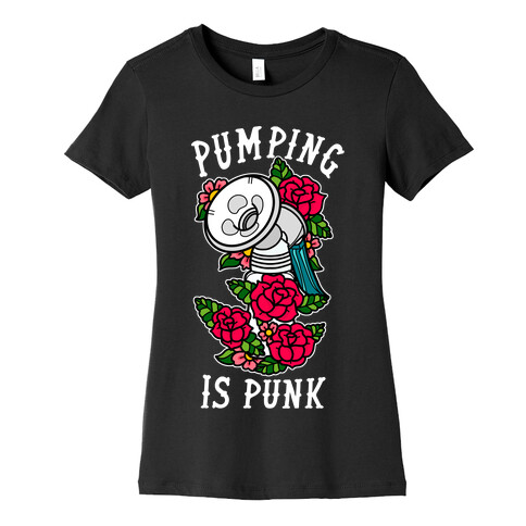 Pumping Is Punk Womens T-Shirt