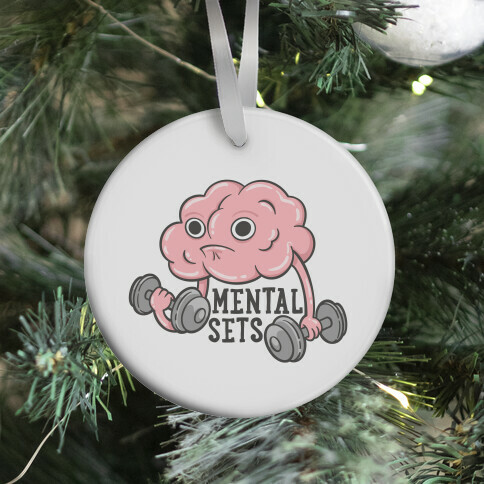 Mental Sets Ornament