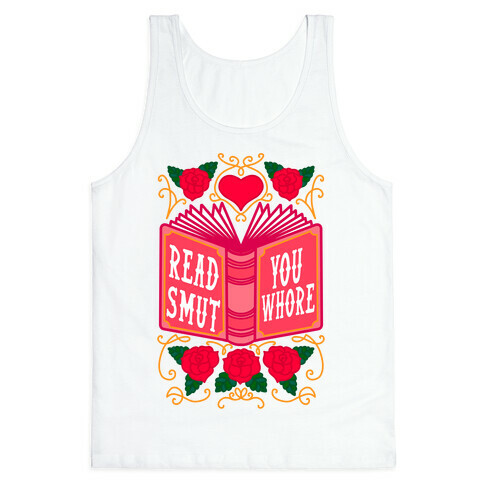 Read Smut You Whore Tank Top