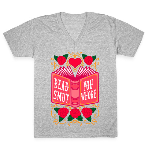 Read Smut You Whore V-Neck Tee Shirt