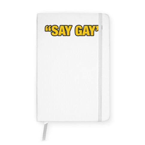 "Say Gay" Notebook