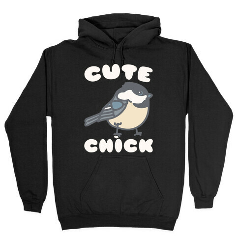 Cute Chick Hooded Sweatshirt