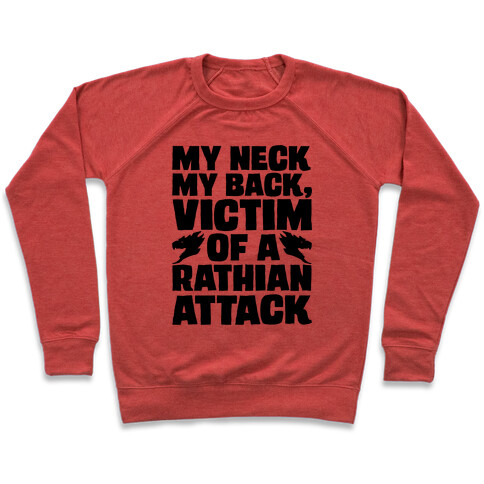 My Neck My Back Victim of A Rathian Attack Parody Pullover