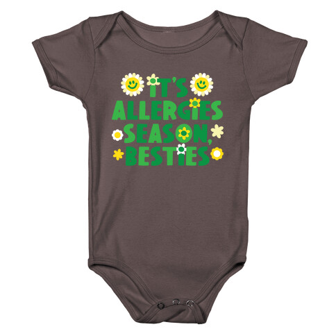 It's Allergies Season, Besties Baby One-Piece