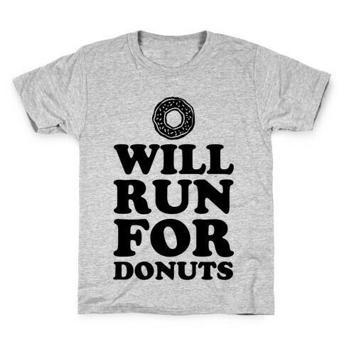 Will Run for Donuts Kids T-Shirt
