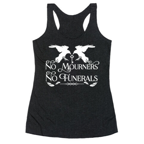 No Mourners No Funerals Racerback Tank Top