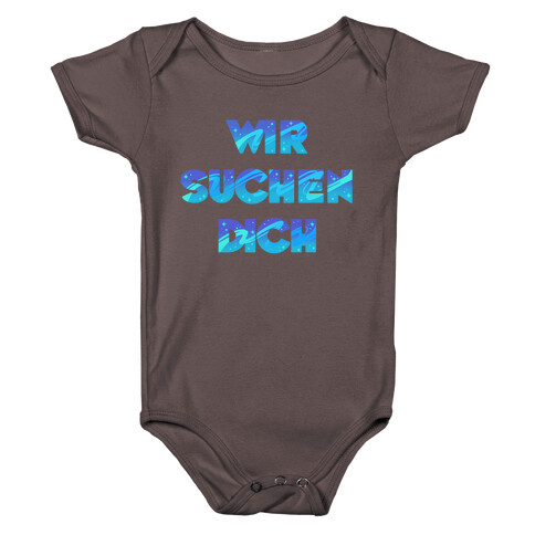 Wir Suchen Dich Parody Baby One-Piece