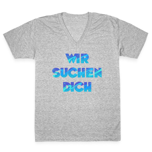 Wir Suchen Dich Parody V-Neck Tee Shirt