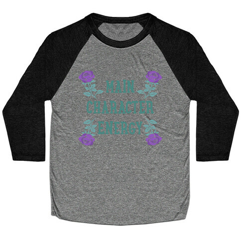 Main Character Energy Baseball Tee