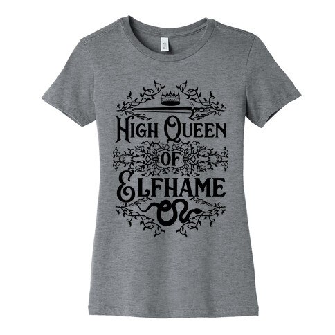 High Queen of Elfhame Womens T-Shirt