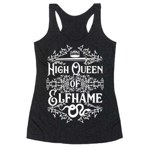 High Queen of Elfhame Racerback Tank Top