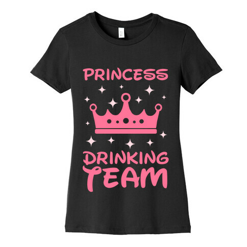 Princess Drinking Team (Light Print) Womens T-Shirt
