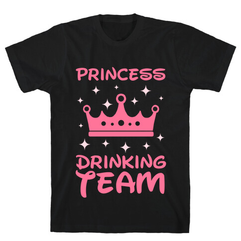Princess Drinking Team (Light Print) T-Shirt