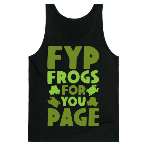 FYP Frogs For You Page Parody Tank Top