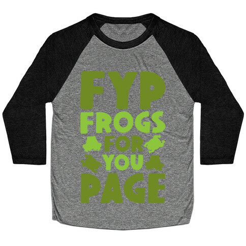 FYP Frogs For You Page Parody Baseball Tee