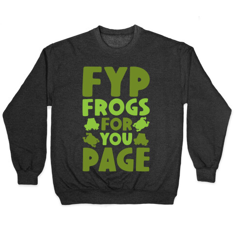 FYP Frogs For You Page Parody Pullover