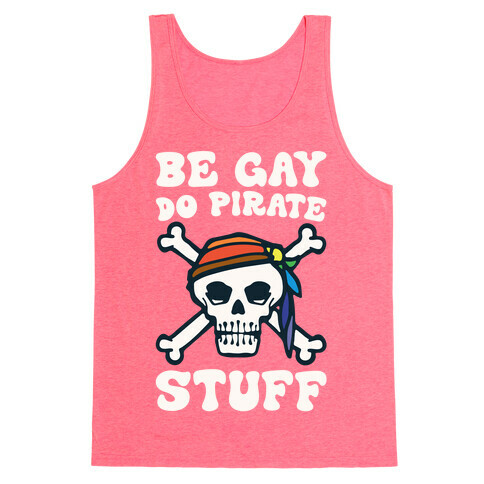 Be Gay Do Pirate Stuff Tank Top