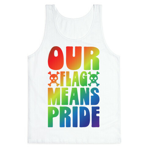 Our Flag Means Pride Tank Top