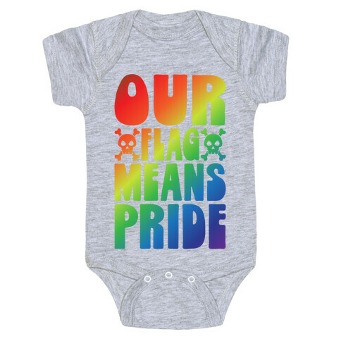 Our Flag Means Pride Baby One-Piece