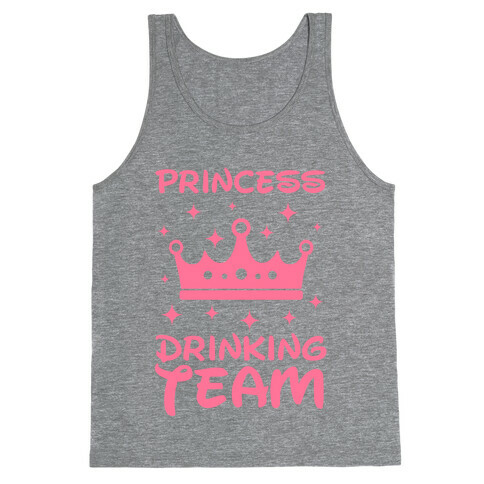 Princess Drinking Team Tank Top