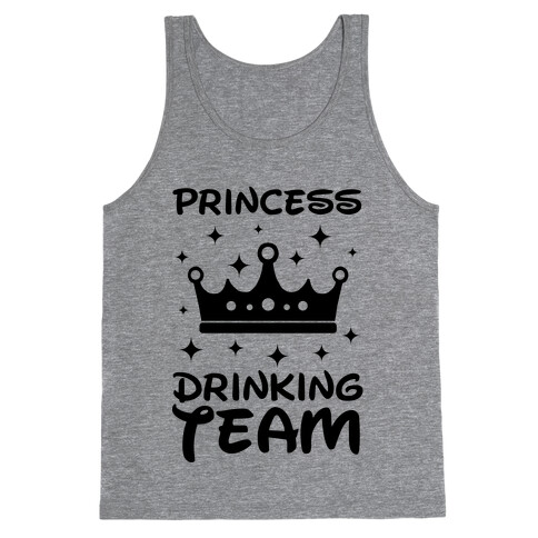 Princess Drinking Team Tank Top