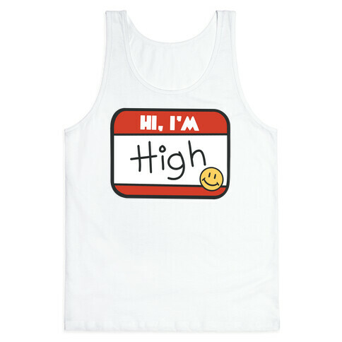 Hi, I'm High Name Tag Tank Top