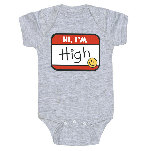 Hi, I'm High Name Tag Baby One-Piece