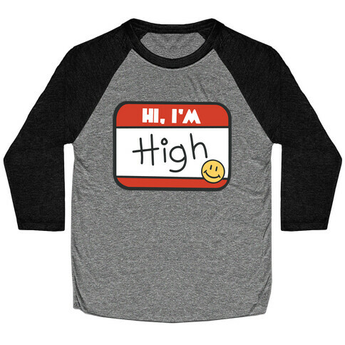 Hi, I'm High Name Tag Baseball Tee