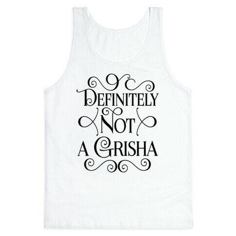 Definitely Not a Grisha Tank Top