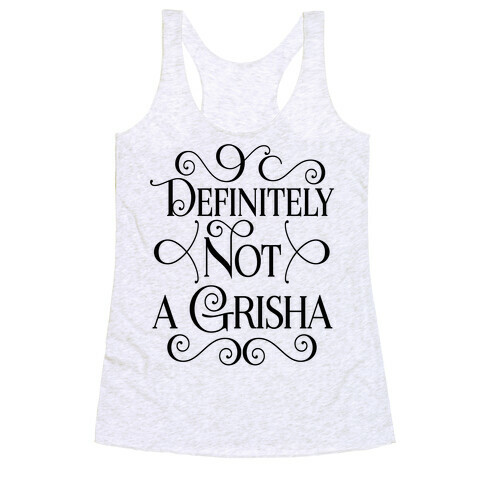 Definitely Not a Grisha Racerback Tank Top